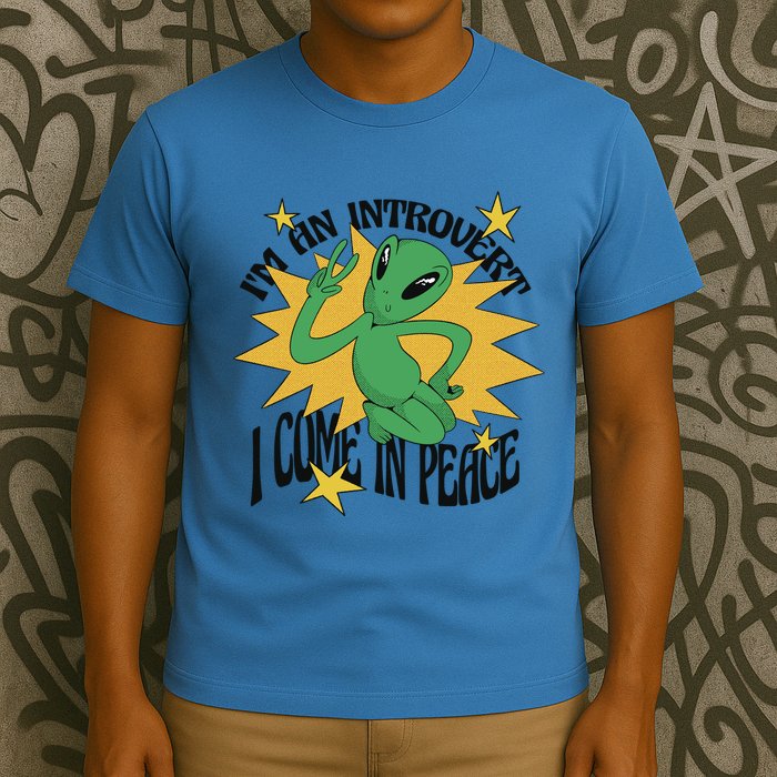 I'm An Introvert I Come In Peace Alien T-Shirt
