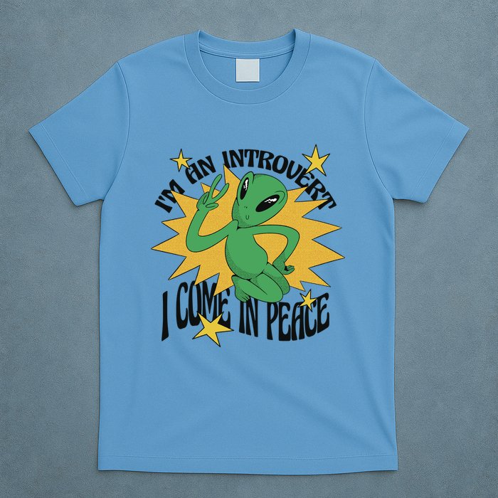 I'm An Introvert I Come In Peace Alien T-Shirt