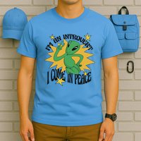 I'm An Introvert I Come In Peace Alien T-Shirt