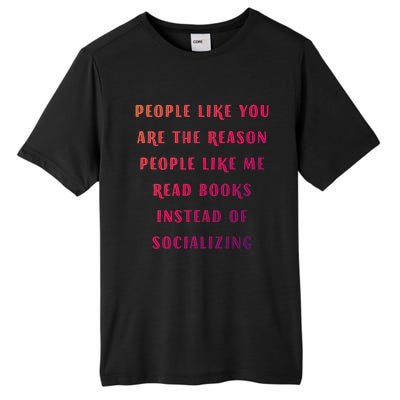 Introvert Antisocial Id Rather Be Reading Gift Tall Fusion ChromaSoft Performance T-Shirt