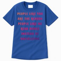 Introvert Antisocial Id Rather Be Reading Gift Tall T-Shirt
