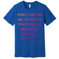 Introvert Antisocial Id Rather Be Reading Gift Premium T-Shirt