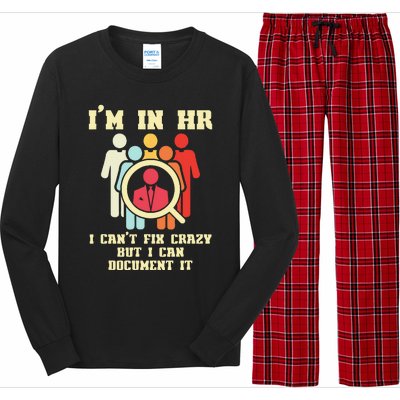 I Am In HR I Cant Fix Crazy Human Resources Manager Crazy Long Sleeve Pajama Set