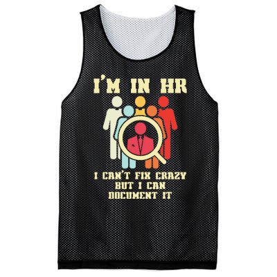 I Am In HR I Cant Fix Crazy Human Resources Manager Crazy Mesh Reversible Basketball Jersey Tank