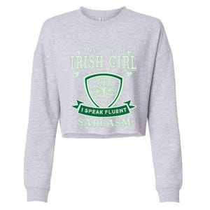 I'm An Irish Girl, Perfect Funny St Patrick's Day Girl Cropped Pullover Crew