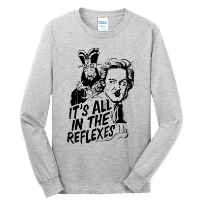 Its All In The Reflexes Tall Long Sleeve T-Shirt