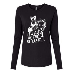 Its All In The Reflexes Womens Cotton Relaxed Long Sleeve T-Shirt