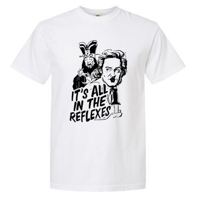 Its All In The Reflexes Garment-Dyed Heavyweight T-Shirt