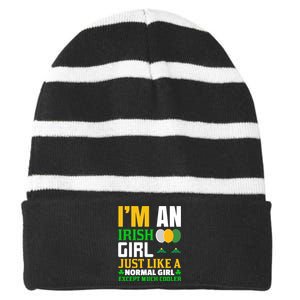 I'm An Irish Girl Just Like A Normal Girl Except Much Cooler Striped Beanie with Solid Band