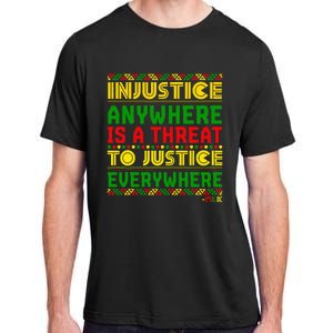 Injustice Anywhere Is A Threat To Justice Everywhere Mlk Adult ChromaSoft Performance T-Shirt