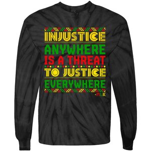 Injustice Anywhere Is A Threat To Justice Everywhere Mlk Tie-Dye Long Sleeve Shirt