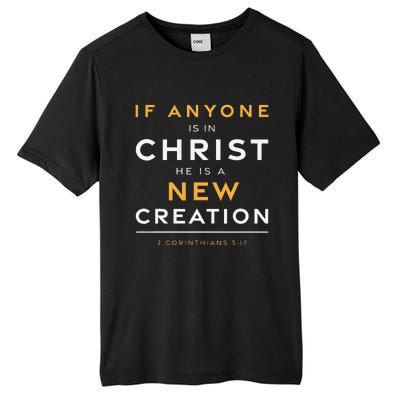 If Anyone Is In Christ New Creation Christian Bible Verse Tall Fusion ChromaSoft Performance T-Shirt