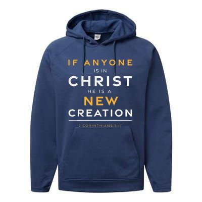 If Anyone Is In Christ New Creation Christian Bible Verse Performance Fleece Hoodie