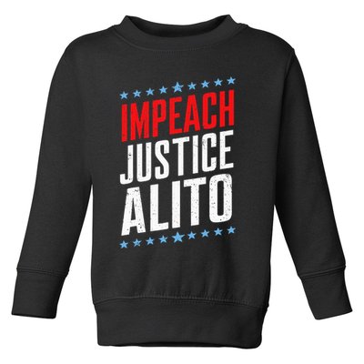 Impeach Alito Impeach Supreme Court Justice Samuel Alito Toddler Sweatshirt