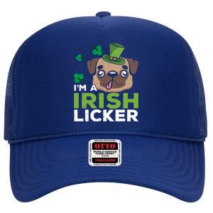 I'm A Irish Licker Dog Lover Puppy Owner Saint Patricks Day Gift High Crown Mesh Back Trucker Hat