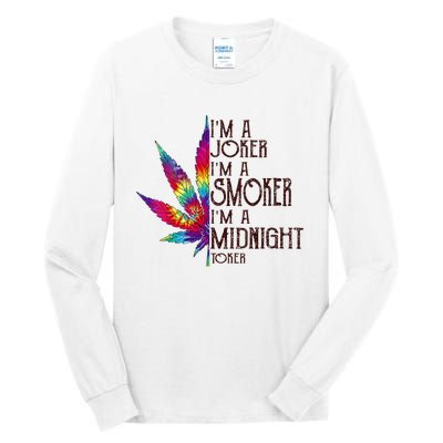 Im A Joker Im A Smoker Im A Midnight Toker Tall Long Sleeve T-Shirt