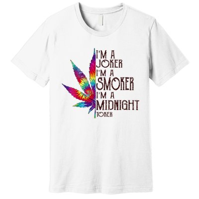 Im A Joker Im A Smoker Im A Midnight Toker Premium T-Shirt