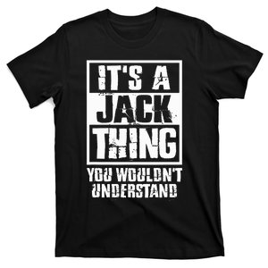 ItS A Jack Thing You WouldnT Understand T-Shirt