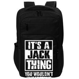 ItS A Jack Thing You WouldnT Understand Impact Tech Backpack