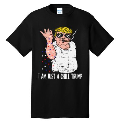 I Am Just A Chill Guy Trump Funny Meme For Trump Supporters Tall T-Shirt