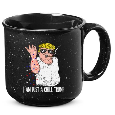 I Am Just A Chill Guy Trump Funny Meme For Trump Supporters 15oz Campfire Ceramic Mug