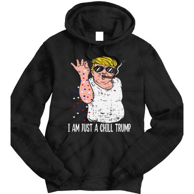 I Am Just A Chill Guy Trump Funny Meme For Trump Supporters Tie Dye Hoodie