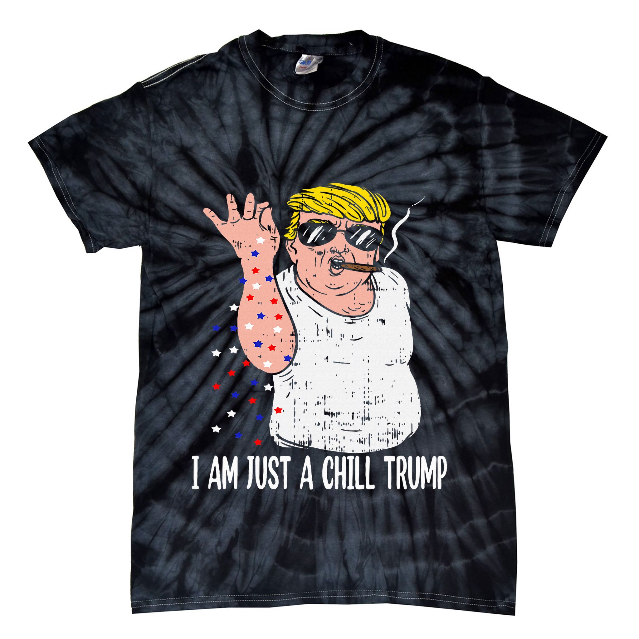 I Am Just A Chill Guy Trump Funny Meme For Trump Supporters Tie-Dye T-Shirt