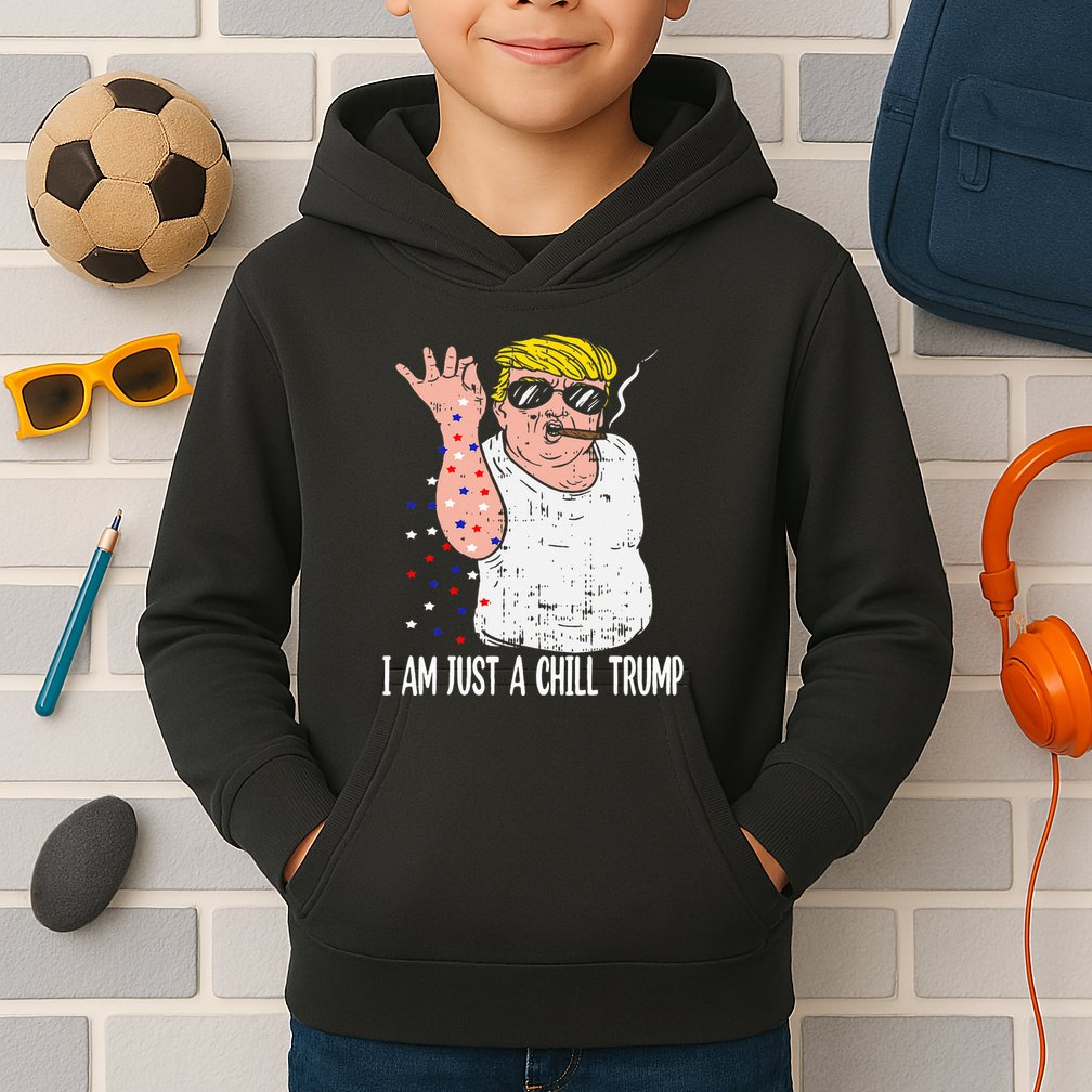 I Am Just A Chill Guy Trump Funny Meme For Trump Supporters Kids Hoodie