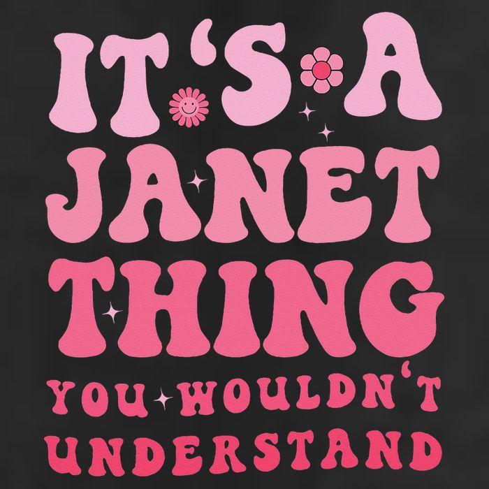 It's A Janet Thing You Wouldn't Understand Cute First Name 7 Panel Mesh Trucker Snapback Hat