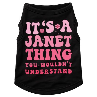 It's A Janet Thing You Wouldn't Understand Cute First Name Doggie Tank