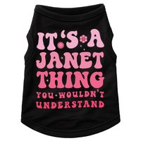 It's A Janet Thing You Wouldn't Understand Cute First Name Doggie Tank