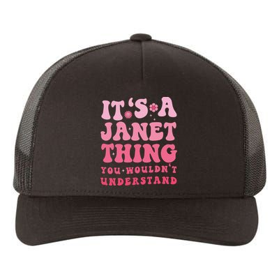 It's A Janet Thing You Wouldn't Understand Cute First Name Yupoong Adult 5-Panel Trucker Hat