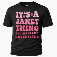 It's A Janet Thing You Wouldn't Understand Cute First Name Performance Shirt