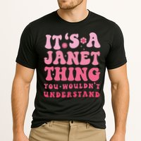 It's A Janet Thing You Wouldn't Understand Cute First Name Performance Shirt