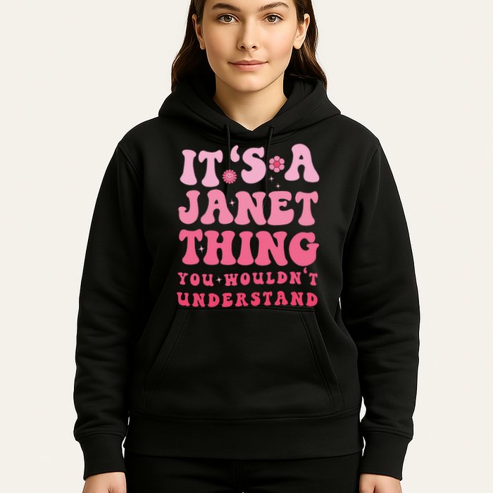 It's A Janet Thing You Wouldn't Understand Cute First Name Hoodie