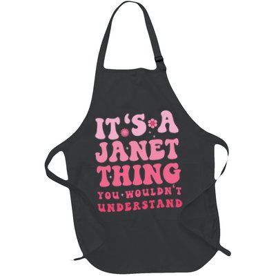 It's A Janet Thing You Wouldn't Understand Cute First Name Apron