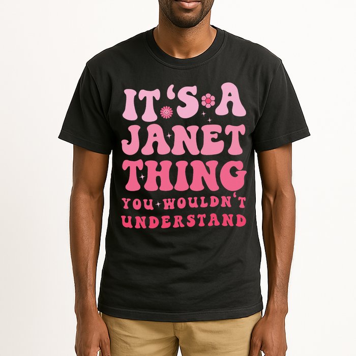 It's A Janet Thing You Wouldn't Understand Cute First Name Tall T-Shirt