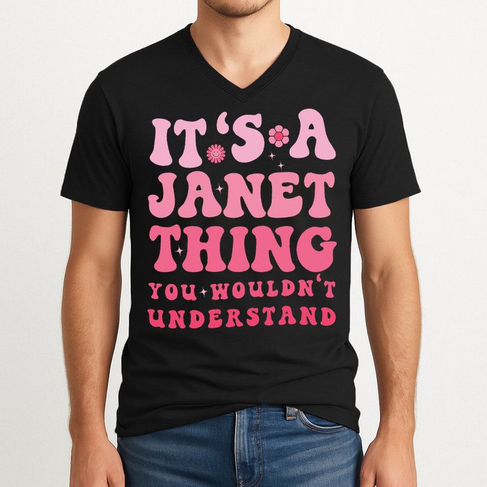 It's A Janet Thing You Wouldn't Understand Cute First Name V-Neck T-Shirt