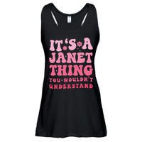 It's A Janet Thing You Wouldn't Understand Cute First Name Ladies Essential Flowy Tank