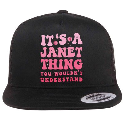 It's A Janet Thing You Wouldn't Understand Cute First Name Flatbill Hat