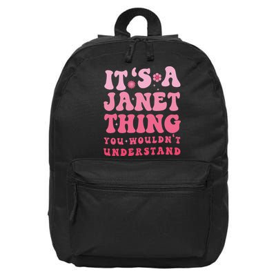 It's A Janet Thing You Wouldn't Understand Cute First Name 16 in Basic Backpack
