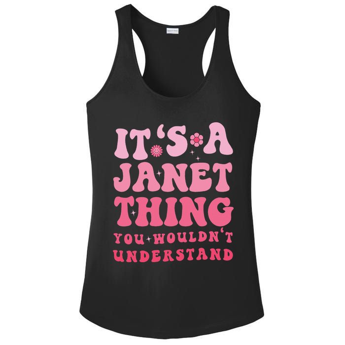It's A Janet Thing You Wouldn't Understand Cute First Name Ladies PosiCharge Competitor Racerback Tank