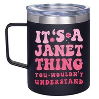 It's A Janet Thing You Wouldn't Understand Cute First Name 12oz Stainless Steel Coffee Mug