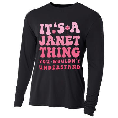 It's A Janet Thing You Wouldn't Understand Cute First Name Cooling Performance Long Sleeve Crew