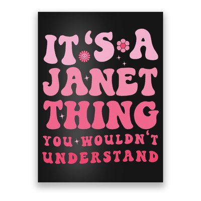 It's A Janet Thing You Wouldn't Understand Cute First Name Poster