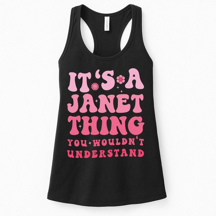 It's A Janet Thing You Wouldn't Understand Cute First Name Womens Tank Top