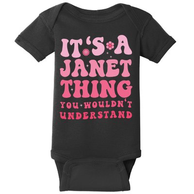 It's A Janet Thing You Wouldn't Understand Cute First Name Baby Bodysuit