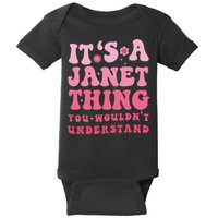 It's A Janet Thing You Wouldn't Understand Cute First Name Baby Bodysuit