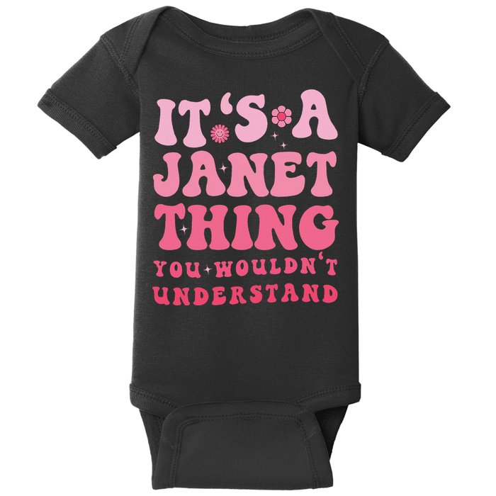 It's A Janet Thing You Wouldn't Understand Cute First Name Baby Bodysuit