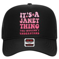 It's A Janet Thing You Wouldn't Understand Cute First Name Trucker Hat